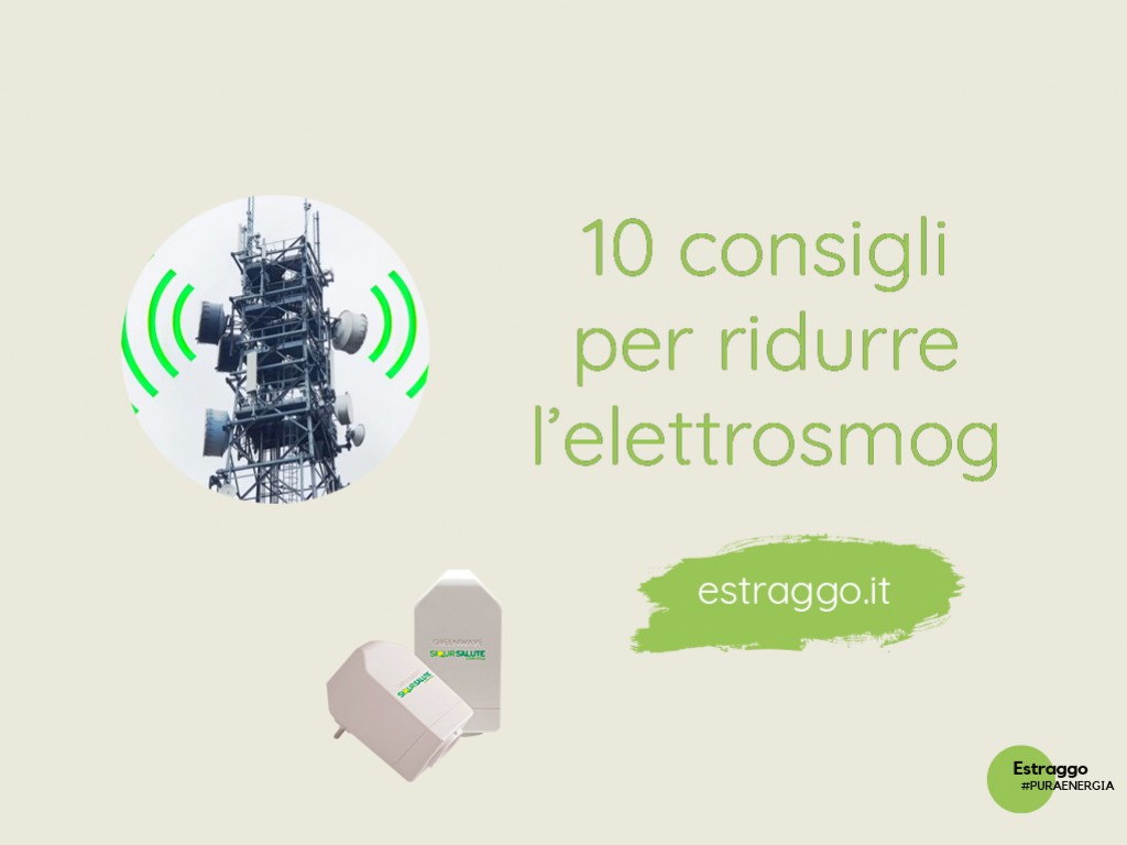 La tua abitazione è elettrosmog-free? 10 consigli per ridurre l'inquinamento elettromagnetico
