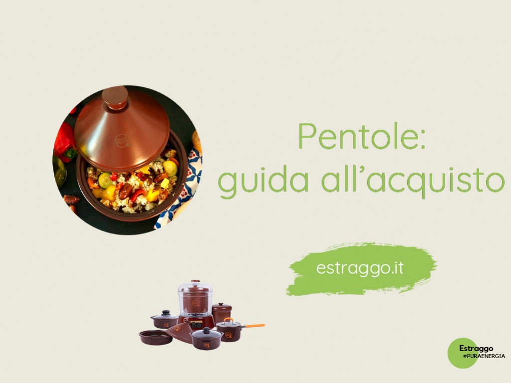Pentole: guida all'acquisto, come scegliere le più sicure per la tua salute