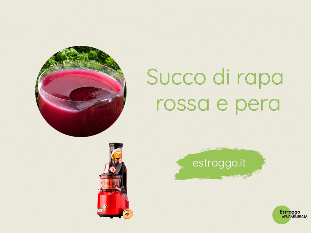 Succo di rapa rossa e pera con Estraggo