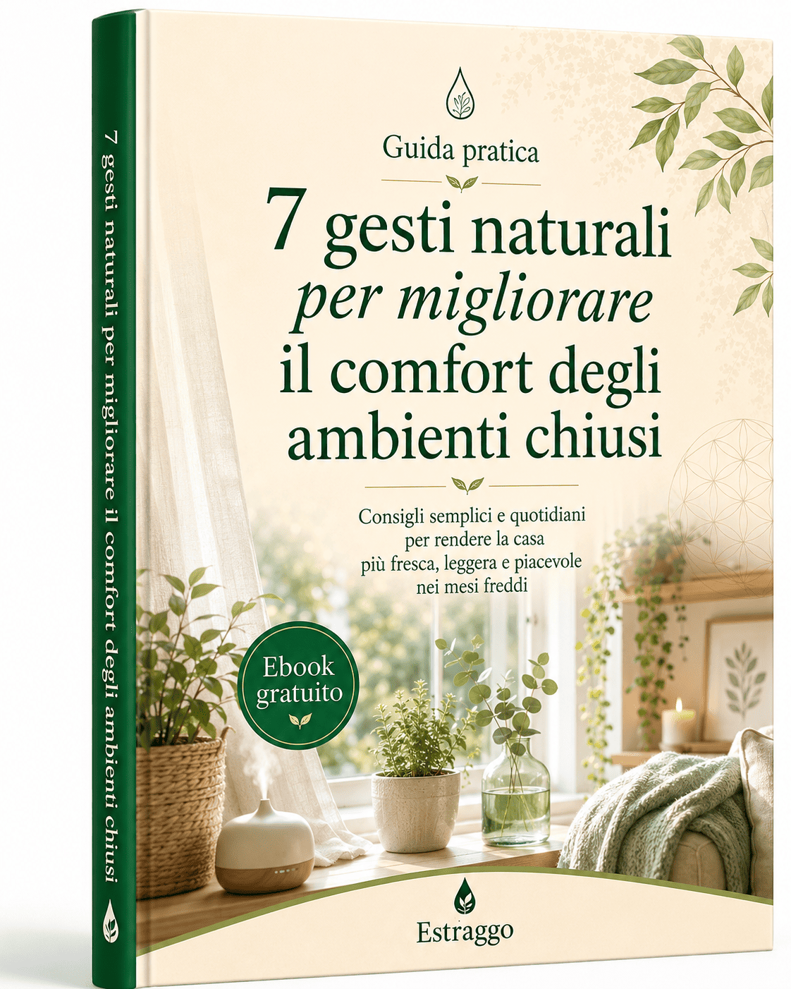 Ebook gratuito Estraggo sui 7 gesti naturali per migliorare il comfort degli ambienti chiusi
