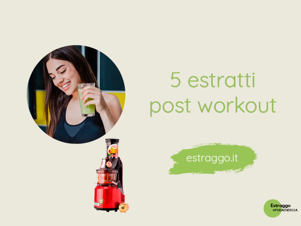 Cinque estratti per il post workout