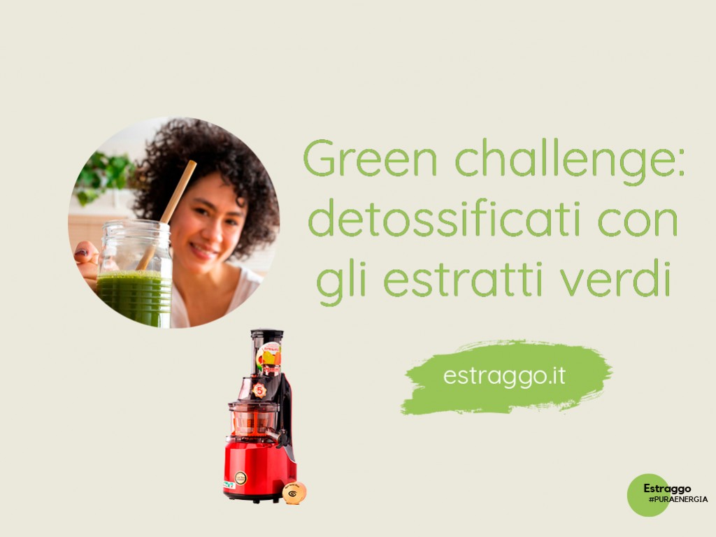Il potere del cibo verde: la greenchallenge di Estraggo!