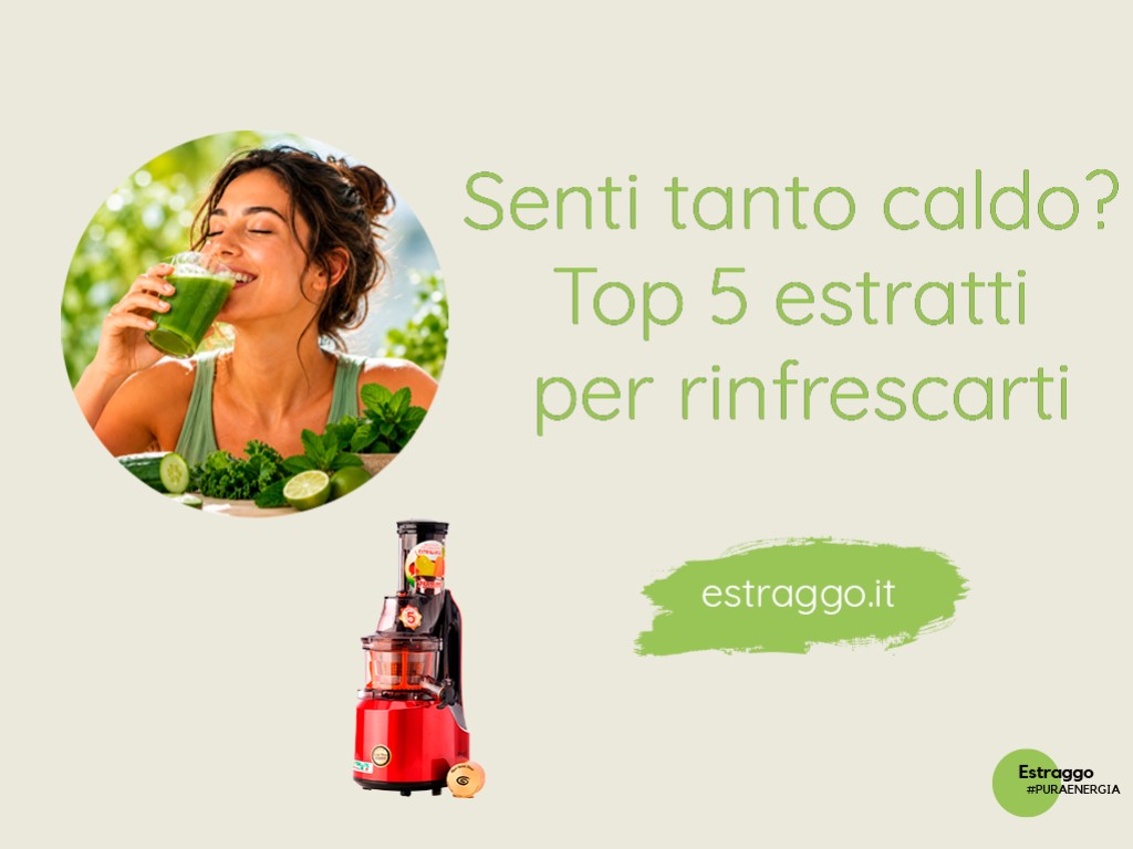 Il caldo non ti dà tregua? Scopri 5 estratti verdi per portare più freschezza nel bicchiere